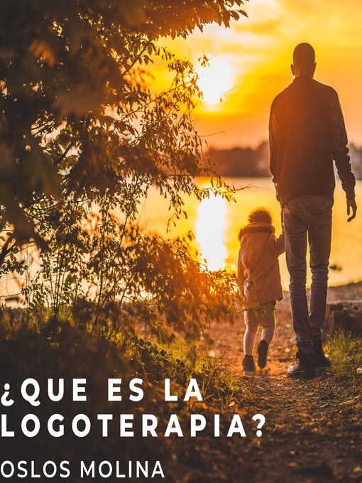 Title details for ¿Qué es la logoterapia? by Oslos Molina - Available